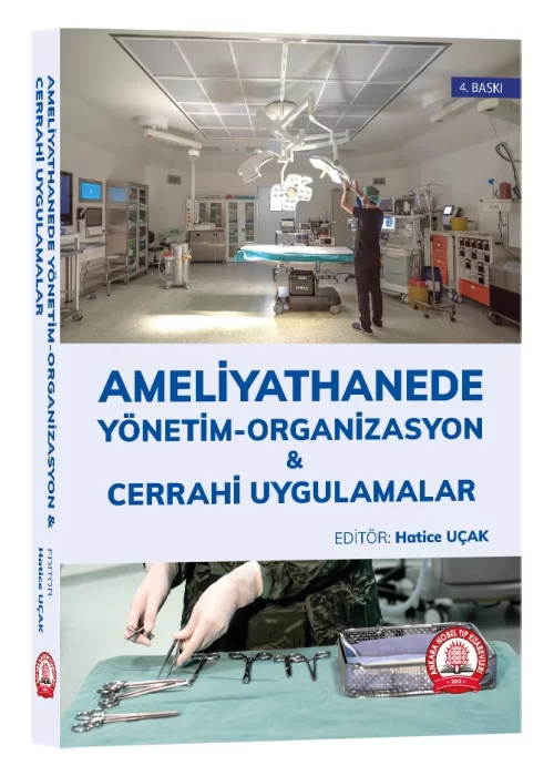 Ameliyathanede Yönetim Organizasyon Cerrahi Uygulamalar
