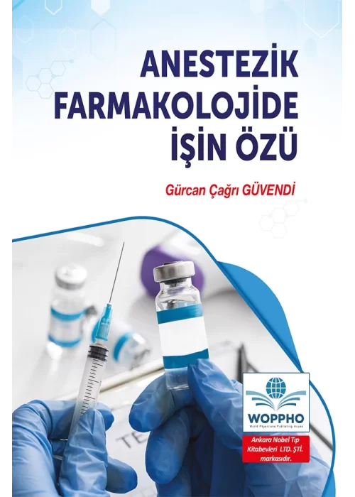 Anestezik Farmakolojide İşin Özü