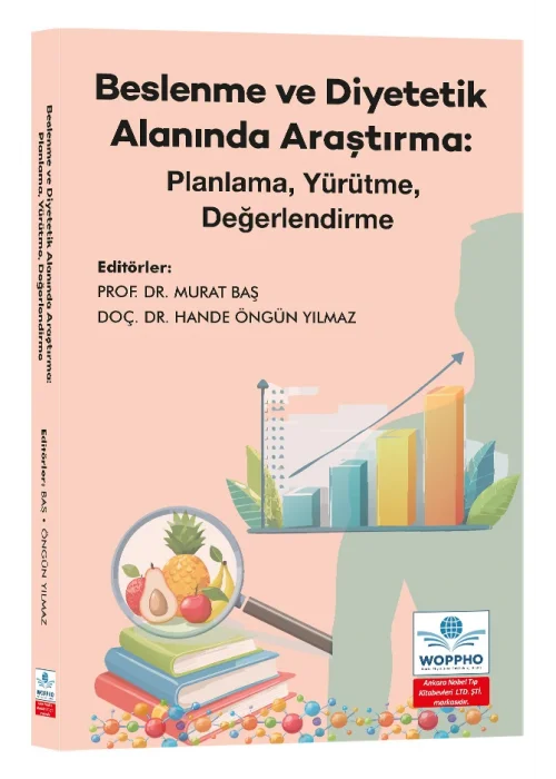 Beslenme ve Diyetetik Alanında Araştırma: Planlama, Yürütme, Değerlendirme