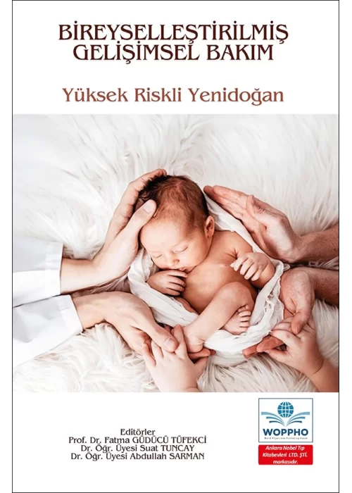 Bireyselleştirilmiş Gelişimsel Bakım Yüksek Riskli Yenidoğan