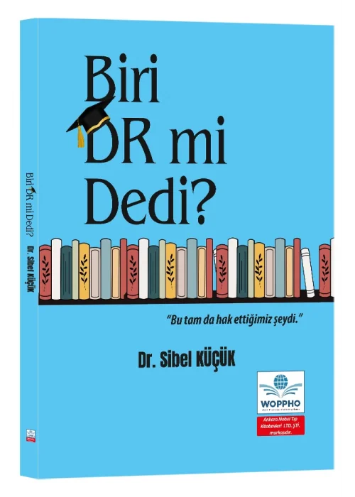 Biri Dr mi dedi?