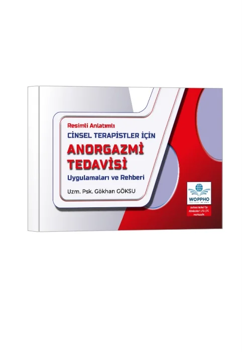 Cinsel Terapistler İçin Anorgazmi Tedavisi Uygulamaları ve Rehberi