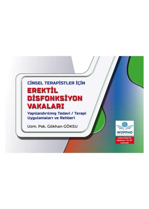 Cinsel Terapistler İçin Erektil Disfonksiyon Vakaları Yapılandırılmış Tedavi / Terapi Uygulamaları ve Rehberi
