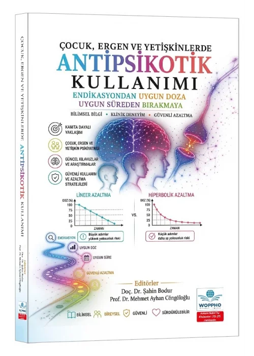 ÇOCUK, ERGEN VE YETİŞKİNLERDE ANTİPSİKOTİK KULLANIMI- Ön Sipariş