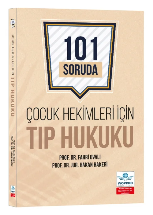 Çocuk Hekimleri İçin Tıp Hukuku 101 Soruda