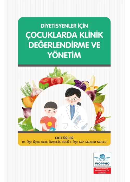 Diyetisyenler İçin Çocuklarda Klinik Değerlendirme ve Yönetim