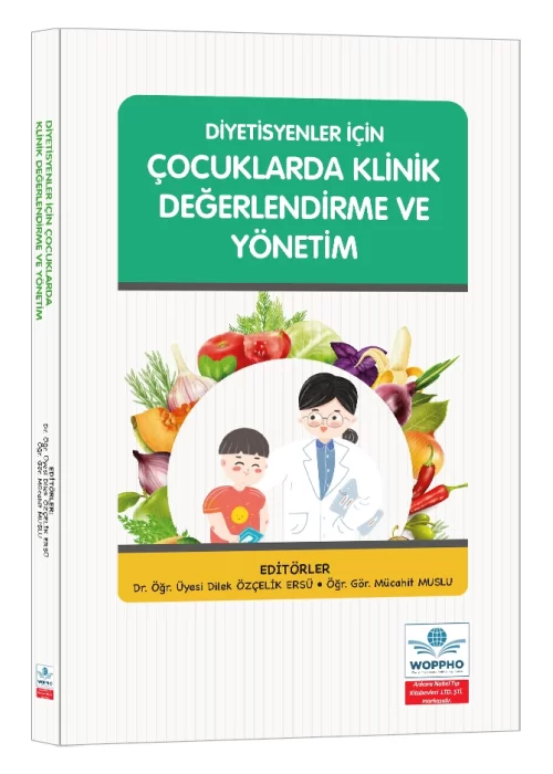 Diyetisyenler İçin Çocuklarda Klinik Değerlendirme ve Yönetim