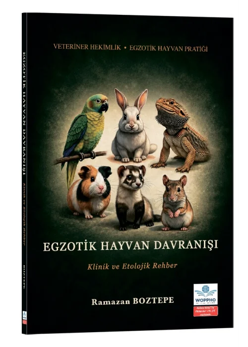 Egzotik Hayvan Davranışı: Klinik ve Etolojik Rehber