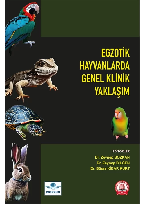 Egzotik Hayvanlarda Genel Klinik Yaklaşım