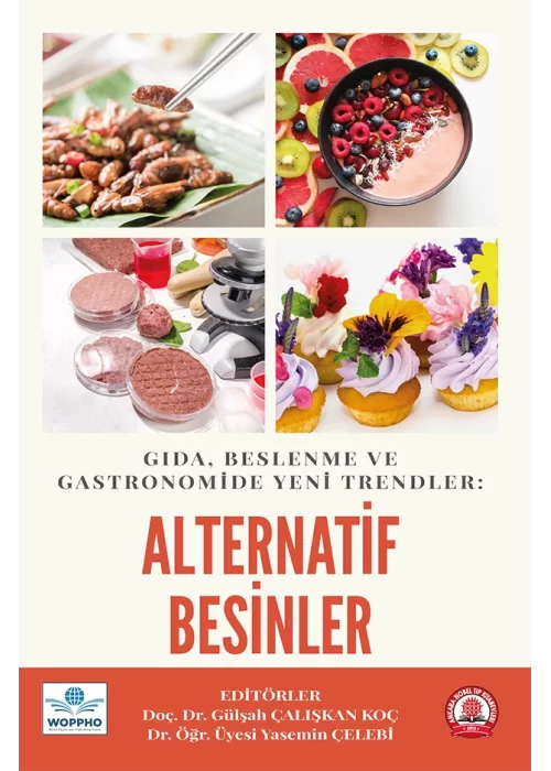 Gıda, Beslenme ve Gastronomide Yeni Trendler: Alternatif Besinler