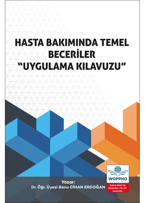 Hasta Bakımında Temel Beceriler “Uygulama Kılavuzu