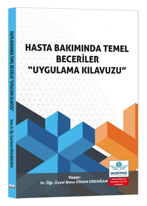 Hasta Bakımında Temel Beceriler “Uygulama Kılavuzu