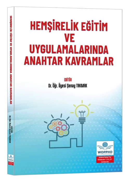 Hemşirelik Eğitim ve Uygulamalarında Anahtar Kavramlar