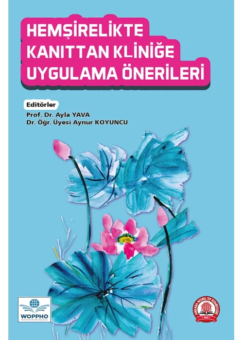 Hemşirelikte Kanıttan Kliniğe Uygulama Önerileri