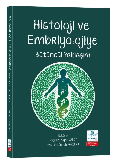Histoloji ve Embriyolojiye Bütüncül Yaklaşım
