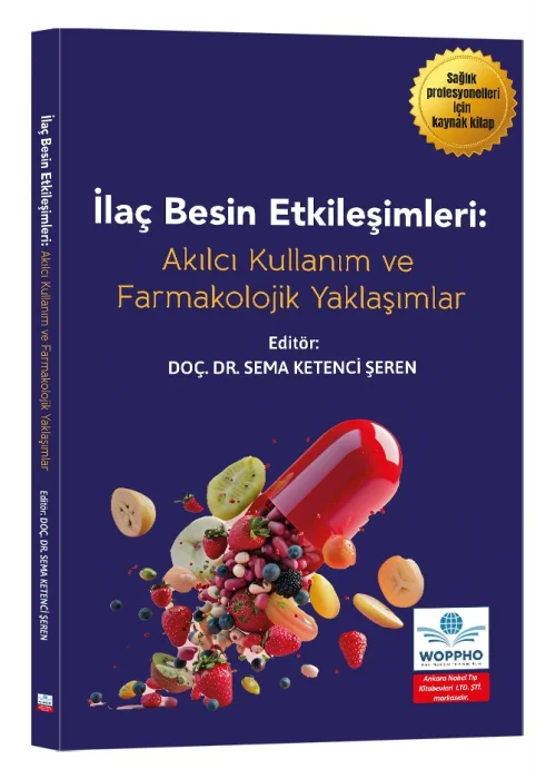 İlaç ve Besin Etkileşimleri: Akılcı Kullanım ve Farmakolojik Perspektifler