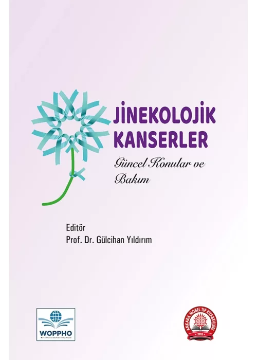 Jinekolojik Kanserler Güncel Konular ve Bakım