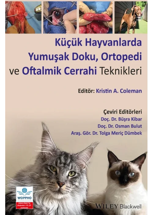 Küçük Hayvanlarda Yumuşak Doku, Ortopedi ve Oftalmik Cerrahi Teknikleri