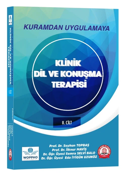 Kuramdan Uygulamaya Klinik Dil ve Konuşma Terapisi Cilt-2