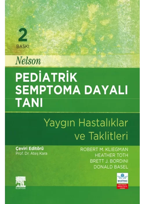 Nelson Pediatrik Semptoma Dayalı Tanı 2. Baskı - Yaygın Hastalıklar ve Taklitleri