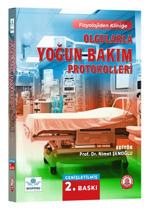 Olgularla Yoğun Bakım Protokolleri Genişletilmiş 2. BASKI