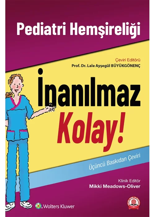 Pediatri Hemşireliği İnanılmaz Kolay