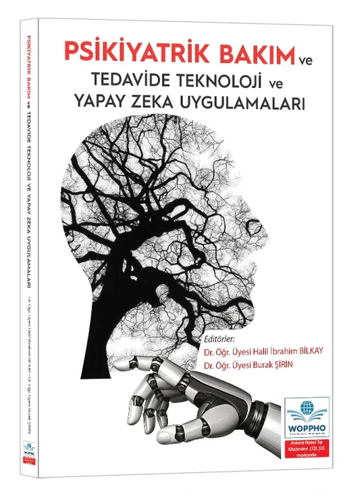 Psikiyatrik Bakım ve Tedavide Teknoloji ve Yapay Zeka Uygulamaları