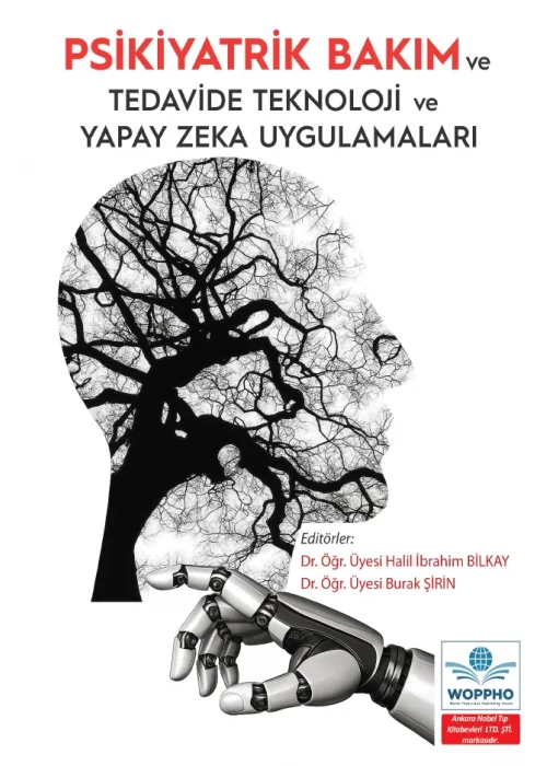 Psikiyatrik Bakım ve Tedavide Teknoloji ve Yapay Zeka Uygulamaları