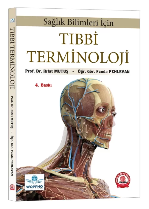 Sağlık Bilimleri İçin Tıbbi Terminoloji 4. Baskı