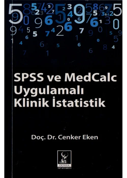 SPSS ve MedCalc Uygulamalı Klinik İstatistik