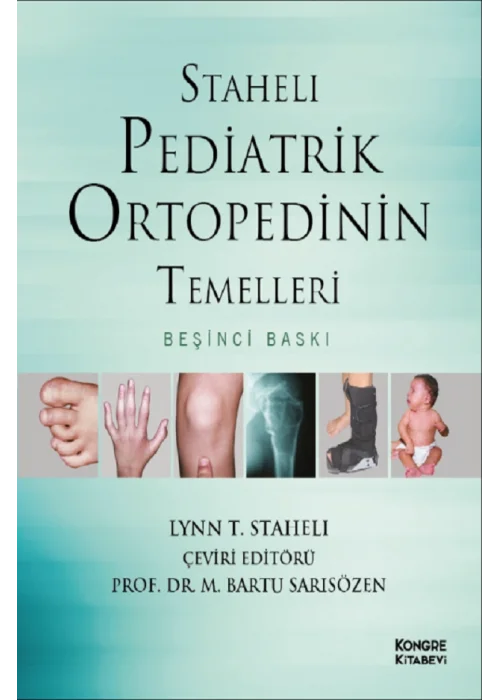 Staheli Pediatrik Ortopedinin Temelleri 5. Baskı