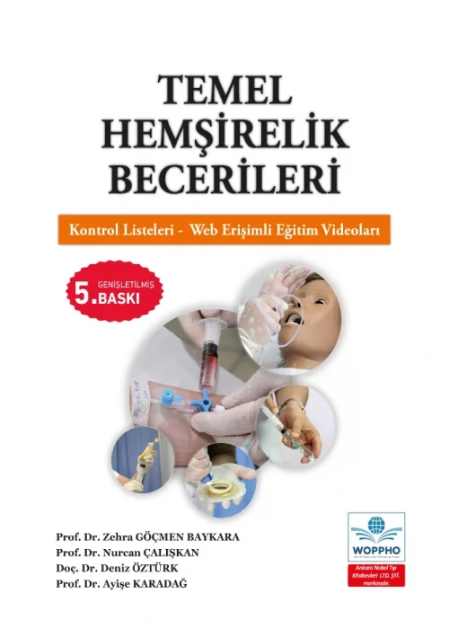 Temel Hemşirelik Becerileri - Eğitim Videoları İlaveli