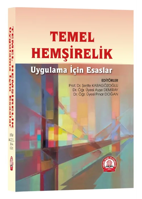 Temel Hemşirelik Uygulama İçin Esaslar
