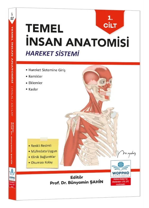 Temel İnsan Anatomisi 1. Cilt Hareket Sistemi