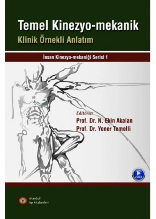 Temel Kinezyo-Mekanik Klinik Örnekli Anlatım