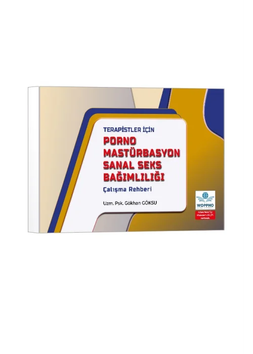 Terapistler İçin Porno Mastürbasyon Sanal Seks Bağımlılığı Çalışma Rehberi