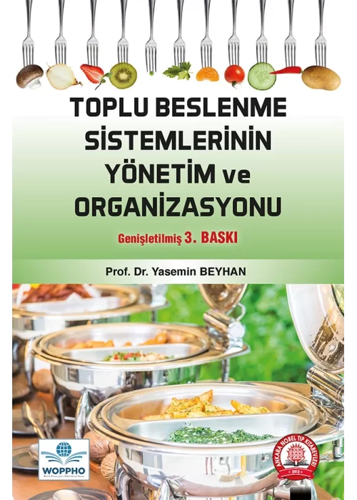 Toplu Beslenme Sistemlerinin Yönetim ve Organizasyonu 3. Baskı