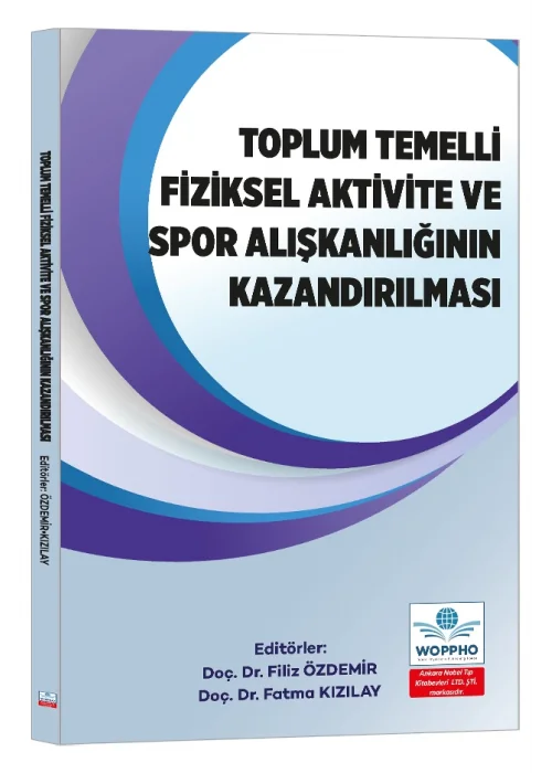 Toplum Temelli Fiziksel Aktivite ve Spor Alışkanlığının Kazandırılması