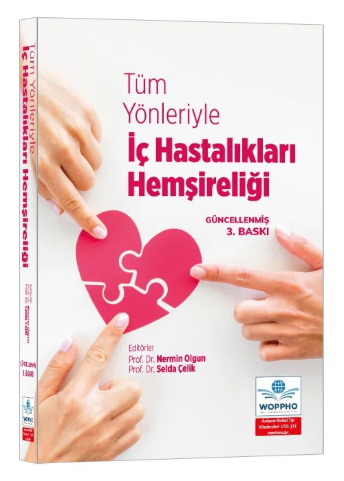 Tüm Yönleriyle İç Hastalıkları Hemşireliği 3. Baskı