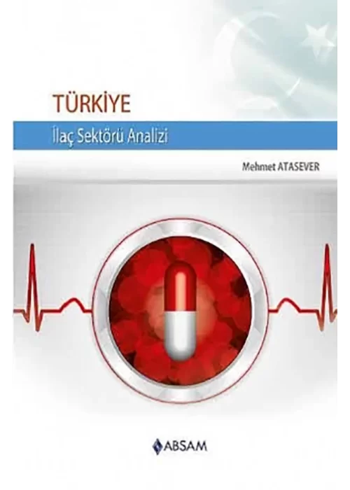 Türkiye İlaç Sektörü Analizi