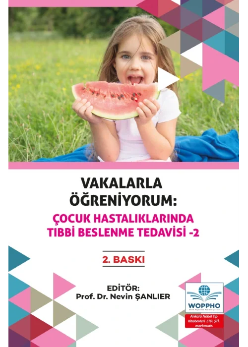 Vakalarla Öğreniyorum: Çocuk Hastalıklarında Tıbbi Beslenme Tedavisi Seti 3 KİTAP