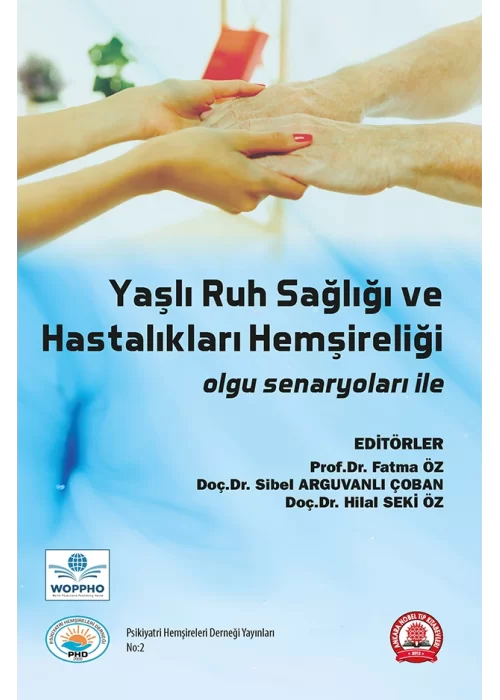 Yaşlı Ruh Sağlığı ve Hastalıkları Hemşireliği