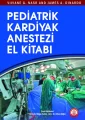 Pediatrik Kardiyak Anestezi El Kitabı