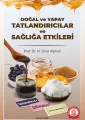Doğal ve Yapay Tatlandırıcılar ve Sağlığa Etkileri