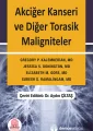 Akciğer Kanseri ve Diğer Torasik Maligniteler El Kitabı