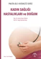 Pratik Aile Hekimliği Serisi – Kadın Sağlığı Hastalıkları ve Doğum