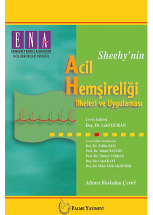 Acil Hemşireliği İlkeleri ve Uygulaması