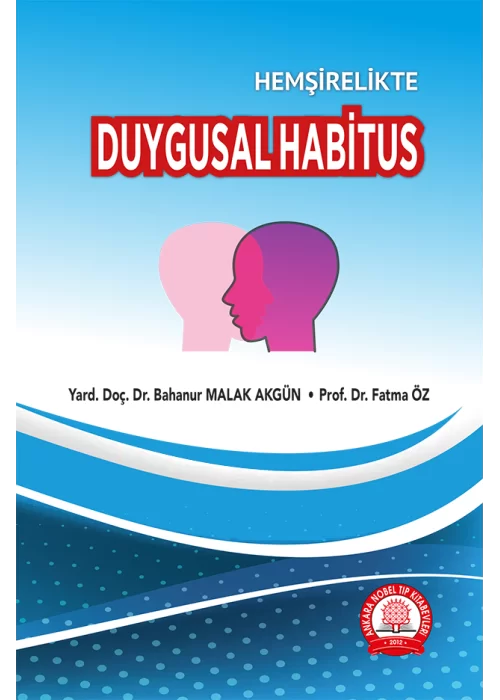 Hemşirelikte Duygusal Habitus