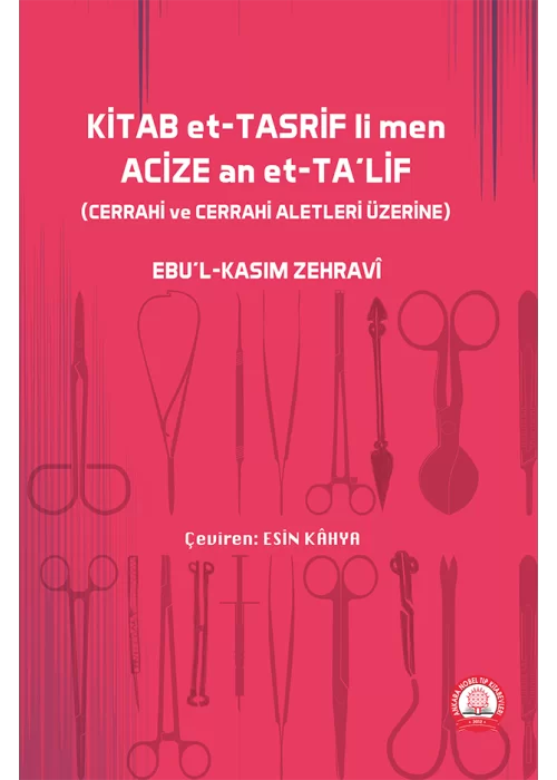 KİTAB et-TASRİF li men ACİZE et-TAlif Cerrahi ve Cerrahi Aletler