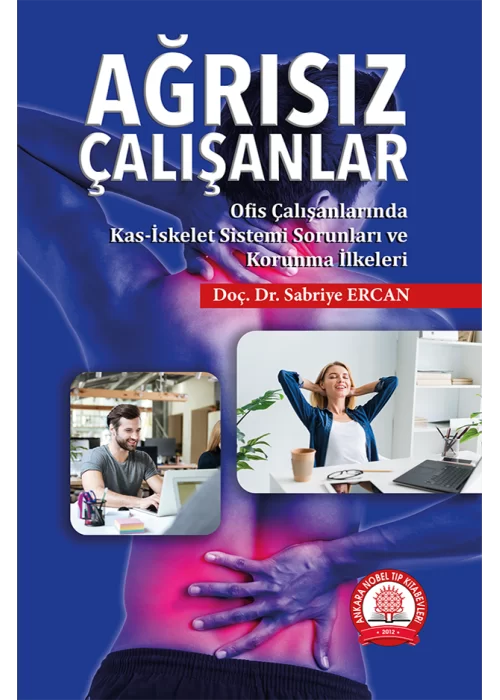 Ağrısız Çalışanlar Ofis Çalışanlarında Kas-İskelet Sorunları